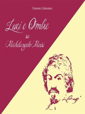 cover image of Luci e Ombre su Michelangelo Merisi